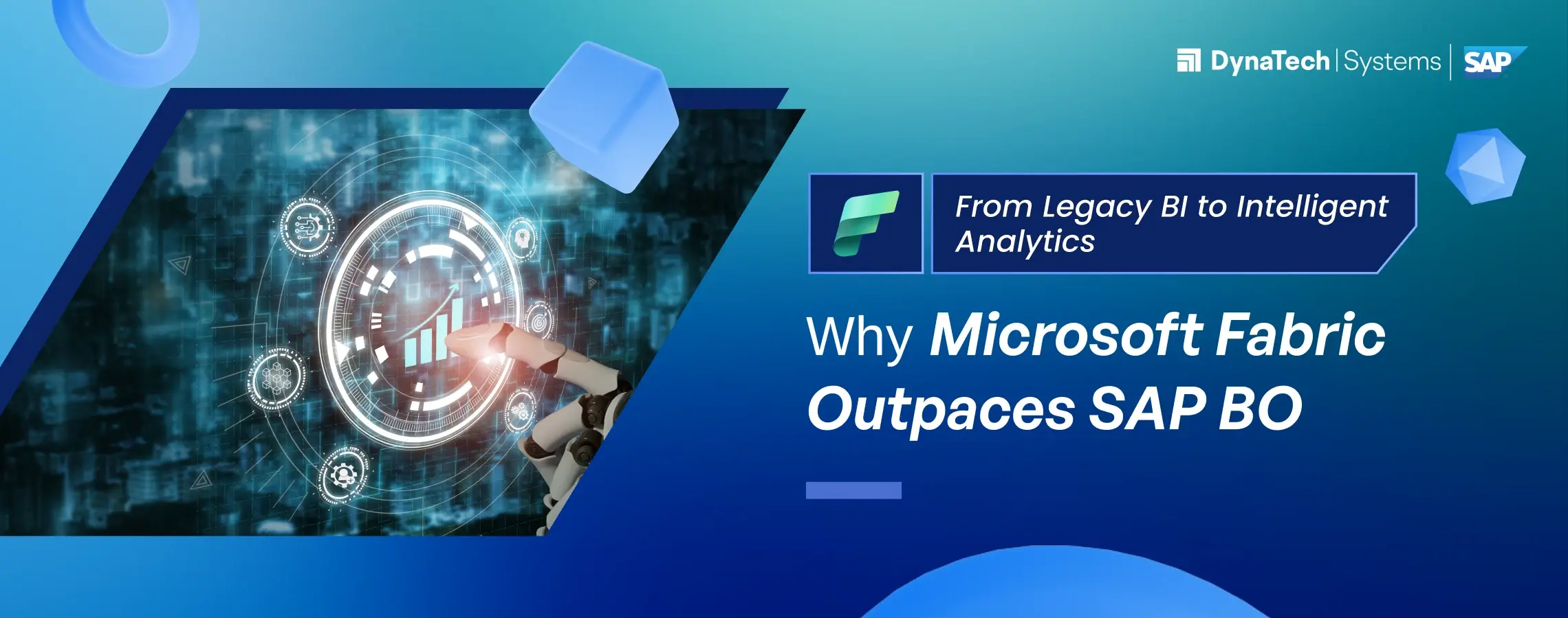 From Legacy BI to Intelligent Analytics: Why Microsoft Fabric Outpaces SAP BO