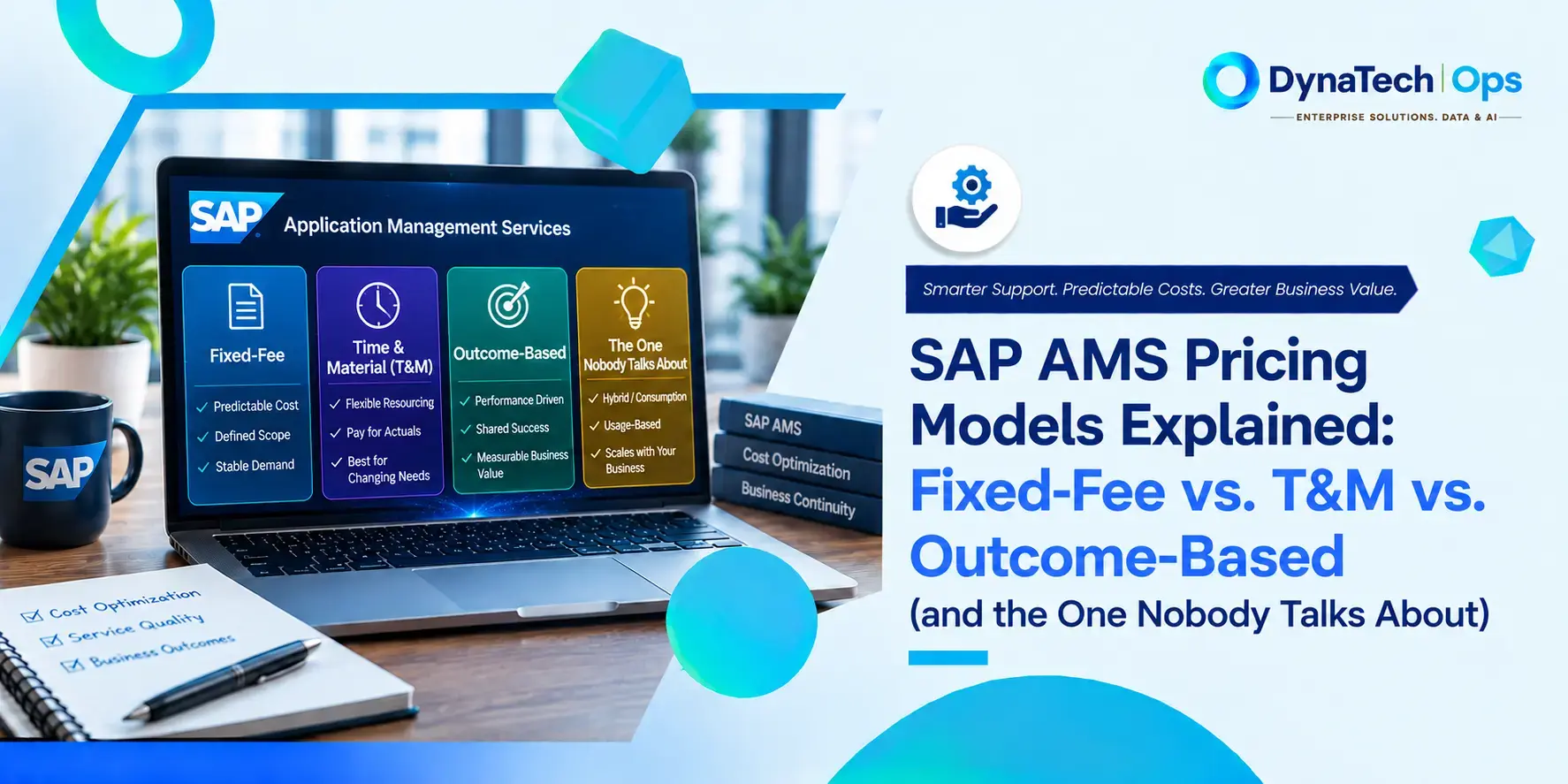 SAP AMS Pricing Models Explained: Fixed-Fee vs. T&M vs. Outcome-Based (and the One Nobody Talks About)