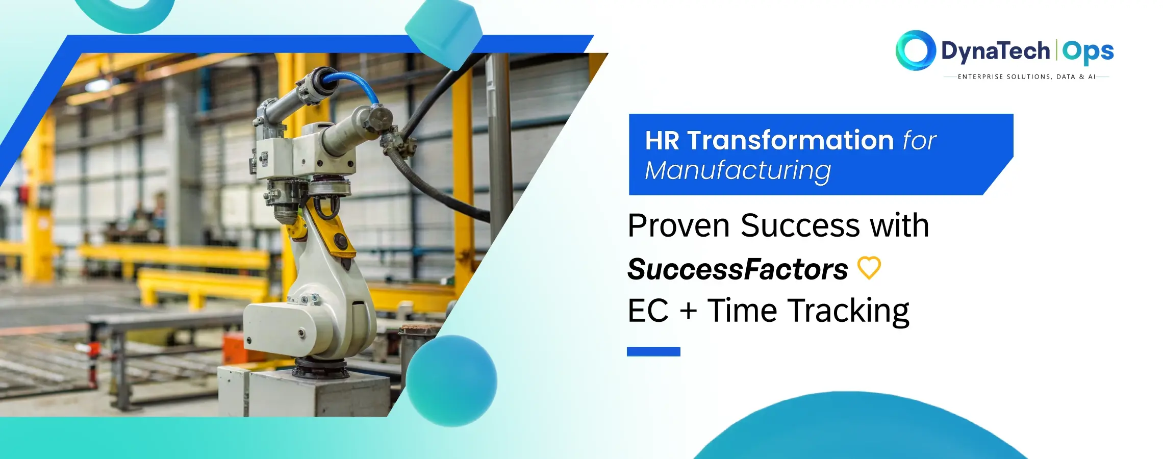 HR Transformation for Manufacturing: Proven Success with SuccessFactors EC + Time Tracking