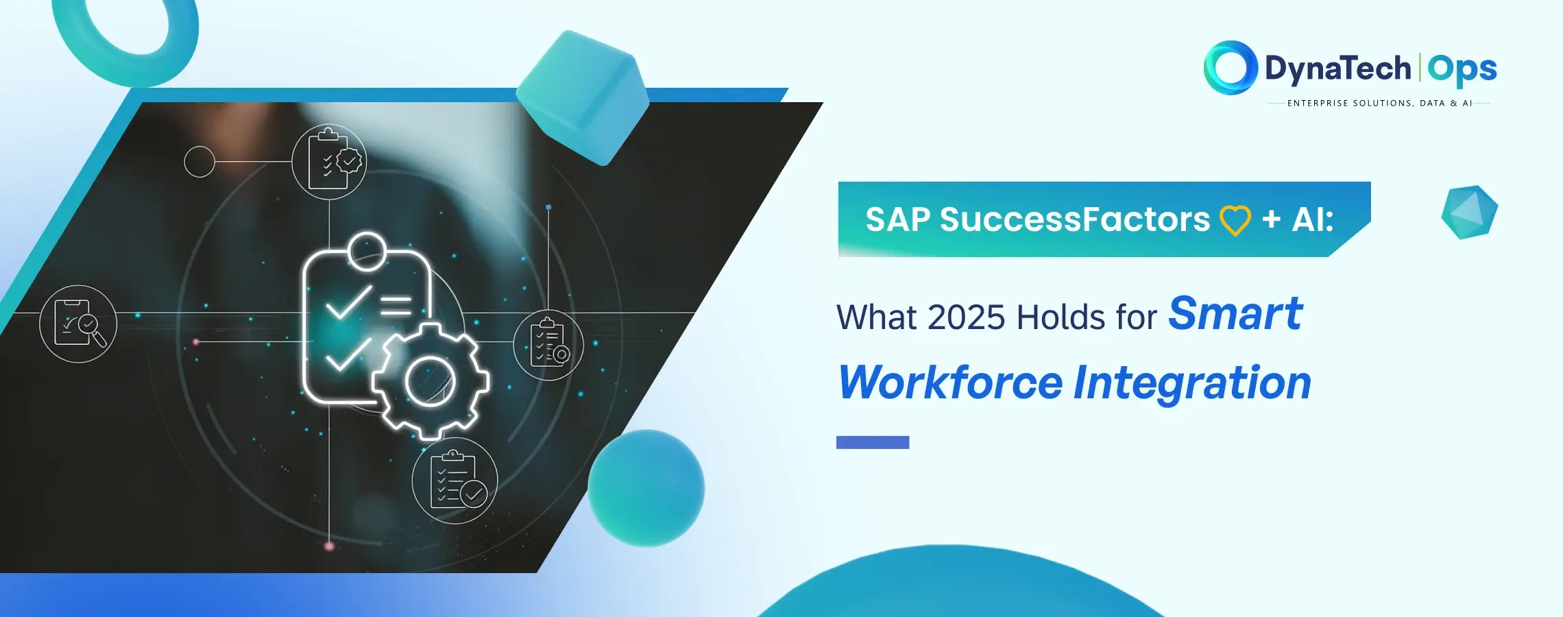 SAP SuccessFactors + AI: What 2025 Holds for Smart Workforce Integration
