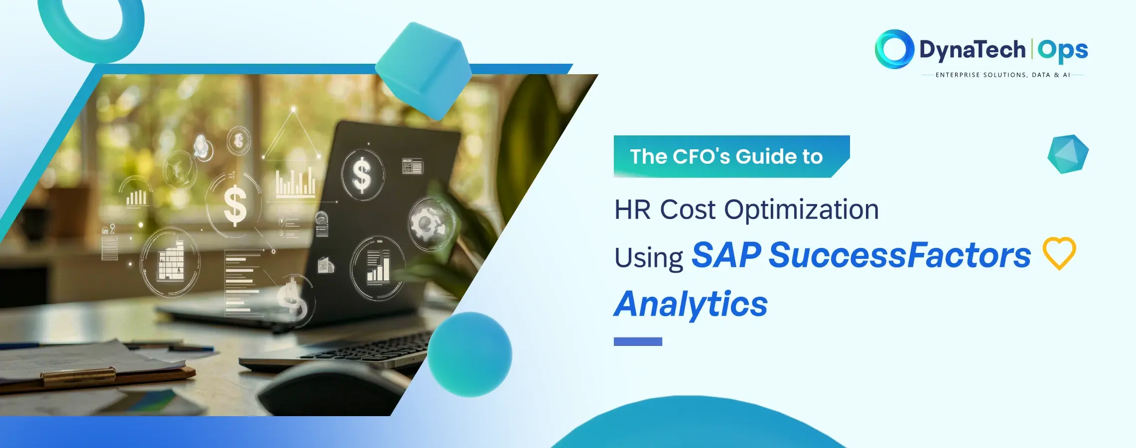 The CFO's Guide to HR Cost Optimization Using SAP SuccessFactors Analytics